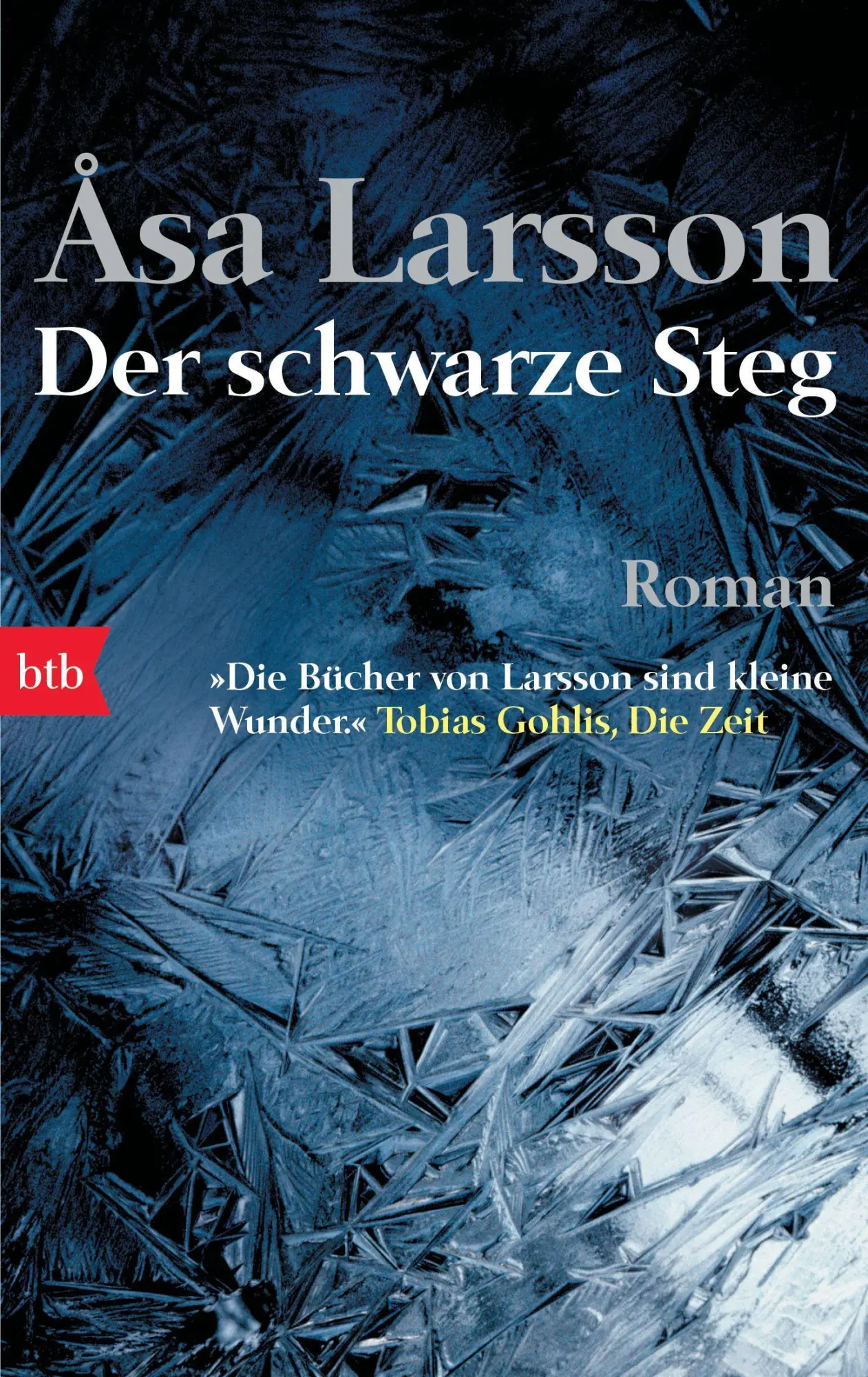 Cover: 9783442738625 | Der schwarze Steg | Åsa Larsson | Taschenbuch | btb | 442 S. | Deutsch