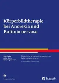 Cover: 9783801728625 | Körperbildtherapie bei Anorexia und Bulimia nervosa | Vocks (u. a.) Cover: 9783801728625 | Körperbildtherapie bei Anorexia und Bulimia nervosa | Vocks (u. a.)