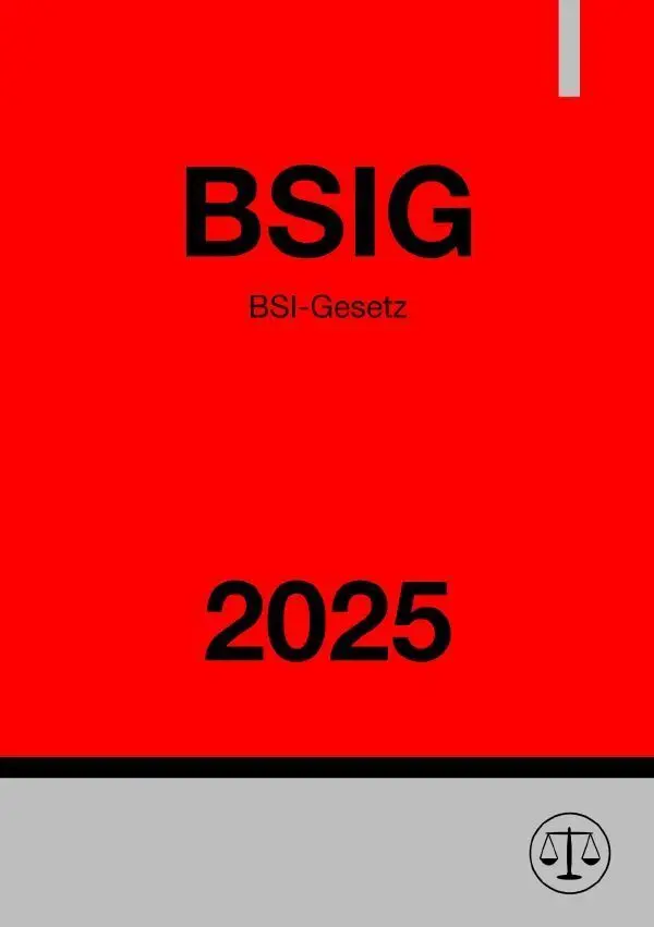 Cover: 9783819028625 | BSI-Gesetz - BSIG 2025 | Ronny Studier | Taschenbuch | 52 S. | Deutsch