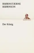 Cover: 9783842488625 | Der König | Bjørnstjerne Bjørnson | Taschenbuch | 140 S. | Deutsch