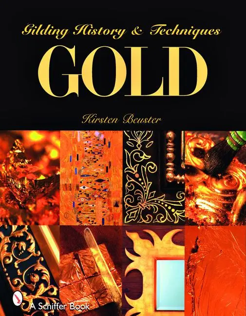 Cover: 9780764328725 | Gold | Gilding History and Techniques | Kirsten Beuster | Taschenbuch