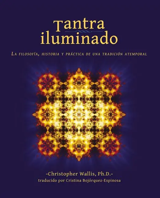 Cover: 9780998688725 | Tantra Iluminado | Christopher D Wallis | Taschenbuch | Spanisch