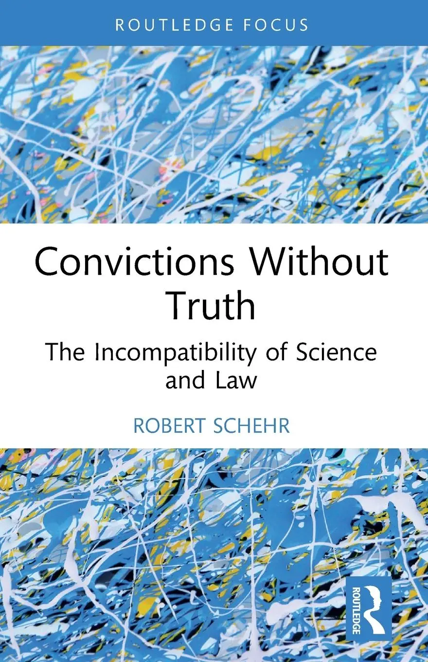Cover: 9781032208725 | Convictions Without Truth | The Incompatibility of Science and Law