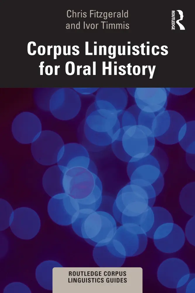 Cover: 9781032378725 | Corpus Linguistics for Oral History | Chris Fitzgerald (u. a.) | Buch