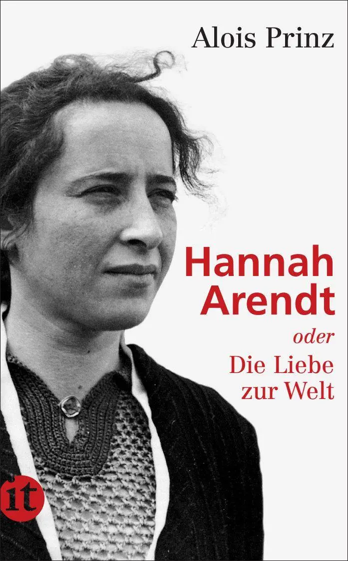Cover: 9783458358725 | Hannah Arendt oder Die Liebe zur Welt | Alois Prinz | Taschenbuch Cover: 9783458358725 | Hannah Arendt oder Die Liebe zur Welt | Alois Prinz | Taschenbuch