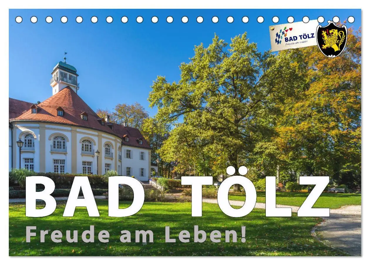 Cover: 9783516078725 | Bad Tölz - Freude am Leben! (Tischkalender 2026 DIN A5 quer),...