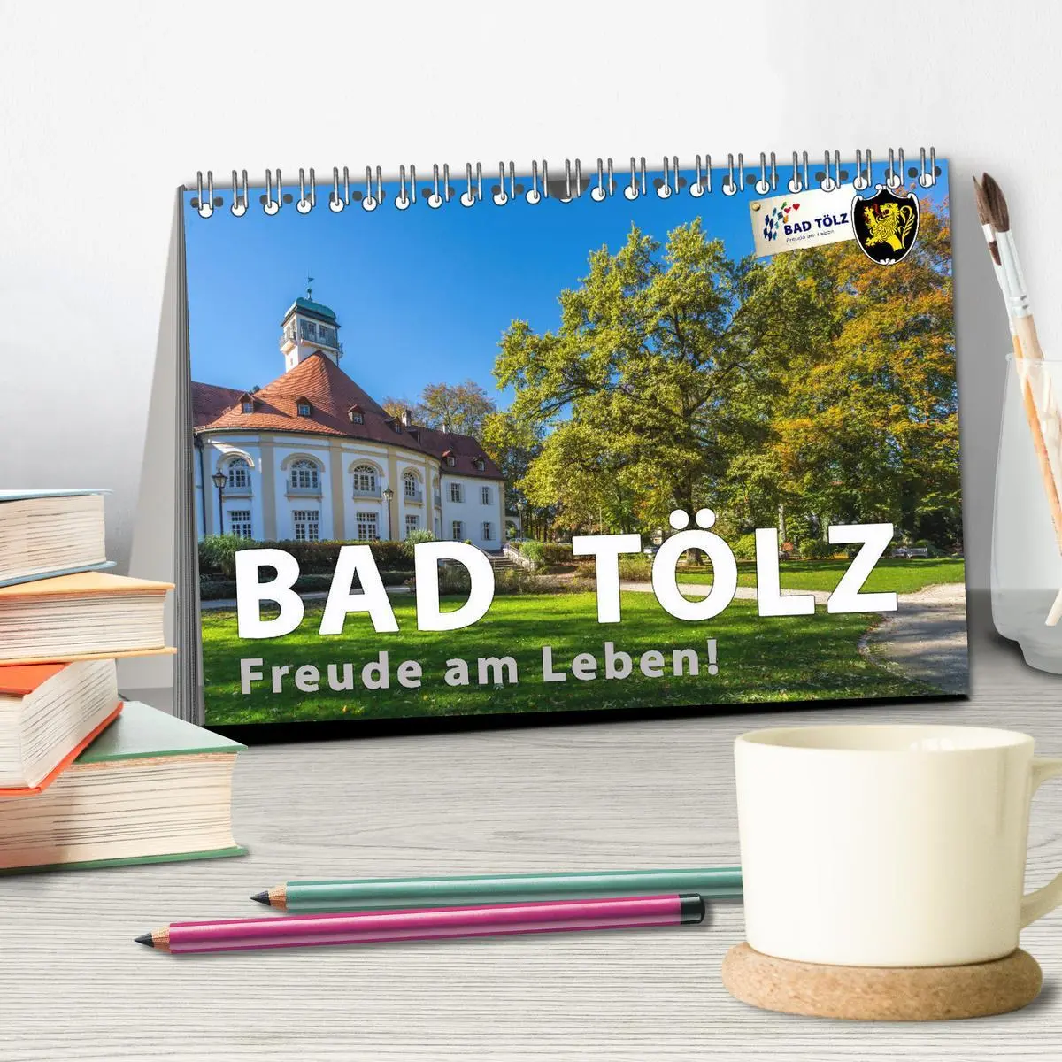 Bild: 9783516078725 | Bad Tölz - Freude am Leben! (Tischkalender 2026 DIN A5 quer),...