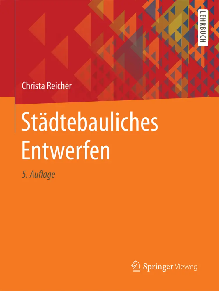 Cover: 9783658198725 | Städtebauliches Entwerfen; . | Christa Reicher | Buch | Deutsch | 2018
