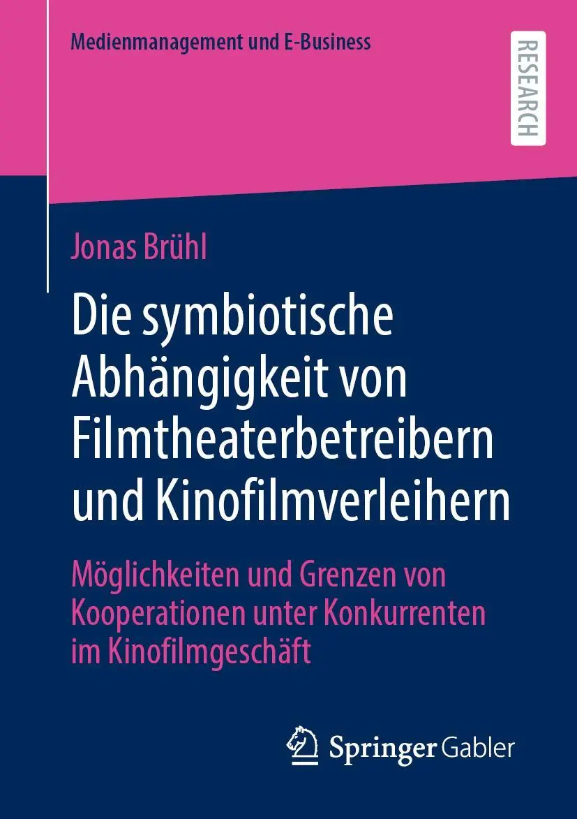 Cover: 9783658408725 | Die symbiotische Abhängigkeit von Filmtheaterbetreibern und...