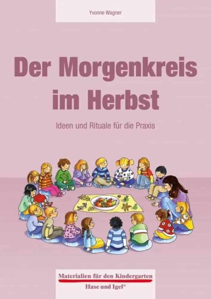 Cover: 9783867608725 | Der Morgenkreis im Herbst | Ideen und Rituale für die Praxis | Wagner