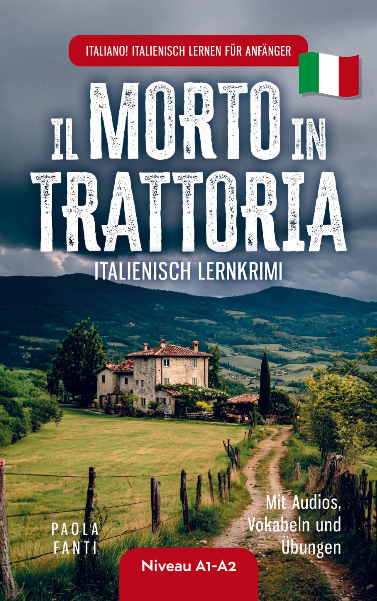 Cover: 9789403828725 | Italiano! Italienisch lernen für Anfänger Lernkrimi Italienisch...