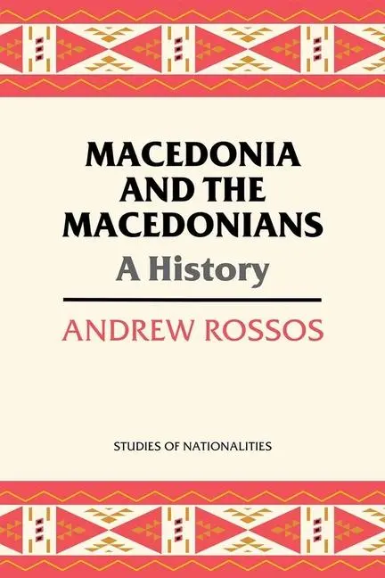 Cover: 9780817948825 | Macedonia and the Macedonians | A History | Andrew Rossos | Buch