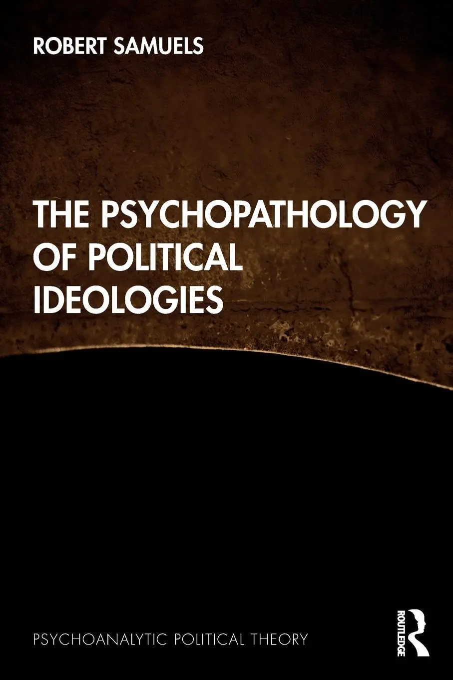 Cover: 9781032058825 | The Psychopathology of Political Ideologies | Robert Samuels | Buch