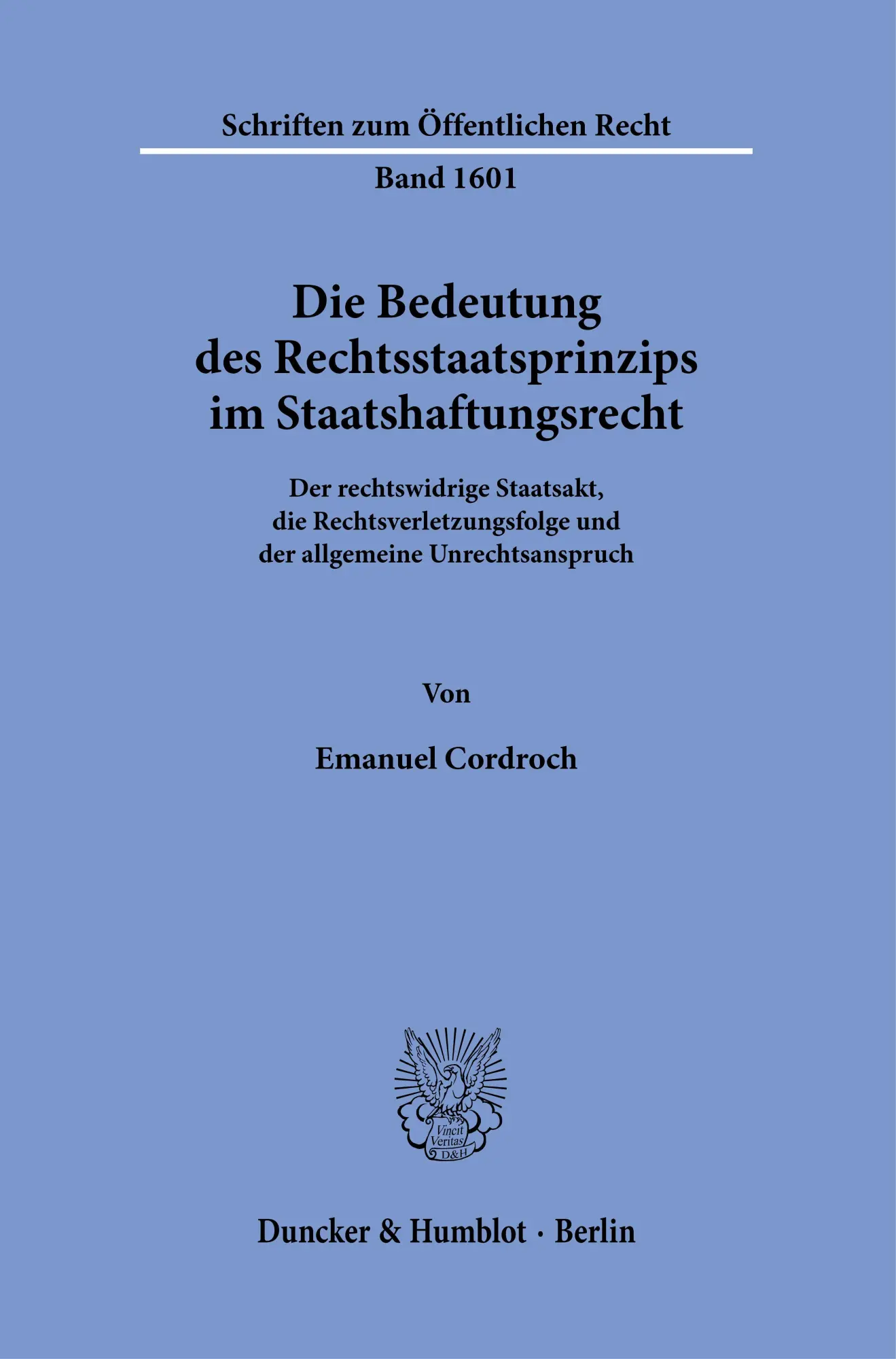 Die Bedeutung des Rechtsstaatsprinzips im Staatshaftungsrecht