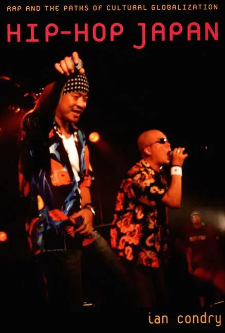 Cover: 9780822338925 | Hip-Hop Japan | Rap and the Paths of Cultural Globalization | Condry