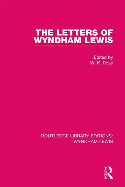 Cover: 9781032118925 | The Letters of Wyndham Lewis | W. K. Rose | Taschenbuch | Englisch