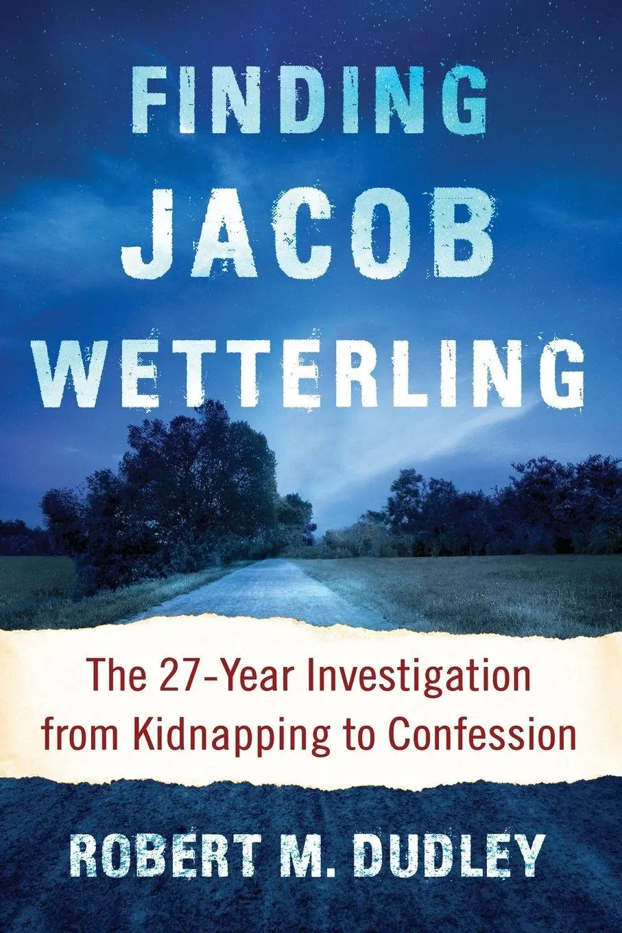 Cover: 9781476668925 | Finding Jacob Wetterling | Robert M. Dudley | Taschenbuch | Englisch