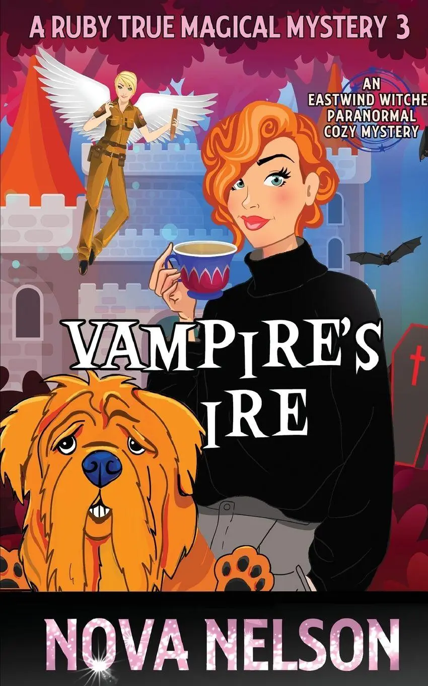 Cover: 9781736728925 | Vampire's Ire | An Eastwind Witches Paranormal Cozy Mystery | Nelson