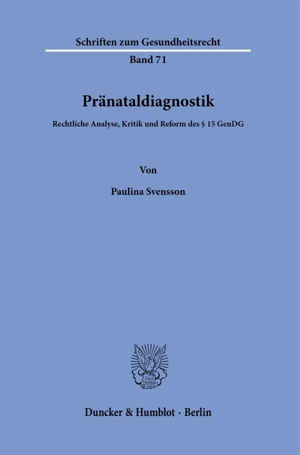 Cover: 9783428188925 | Pränataldiagnostik. | Paulina Svensson | Taschenbuch | 265 S. | 2023