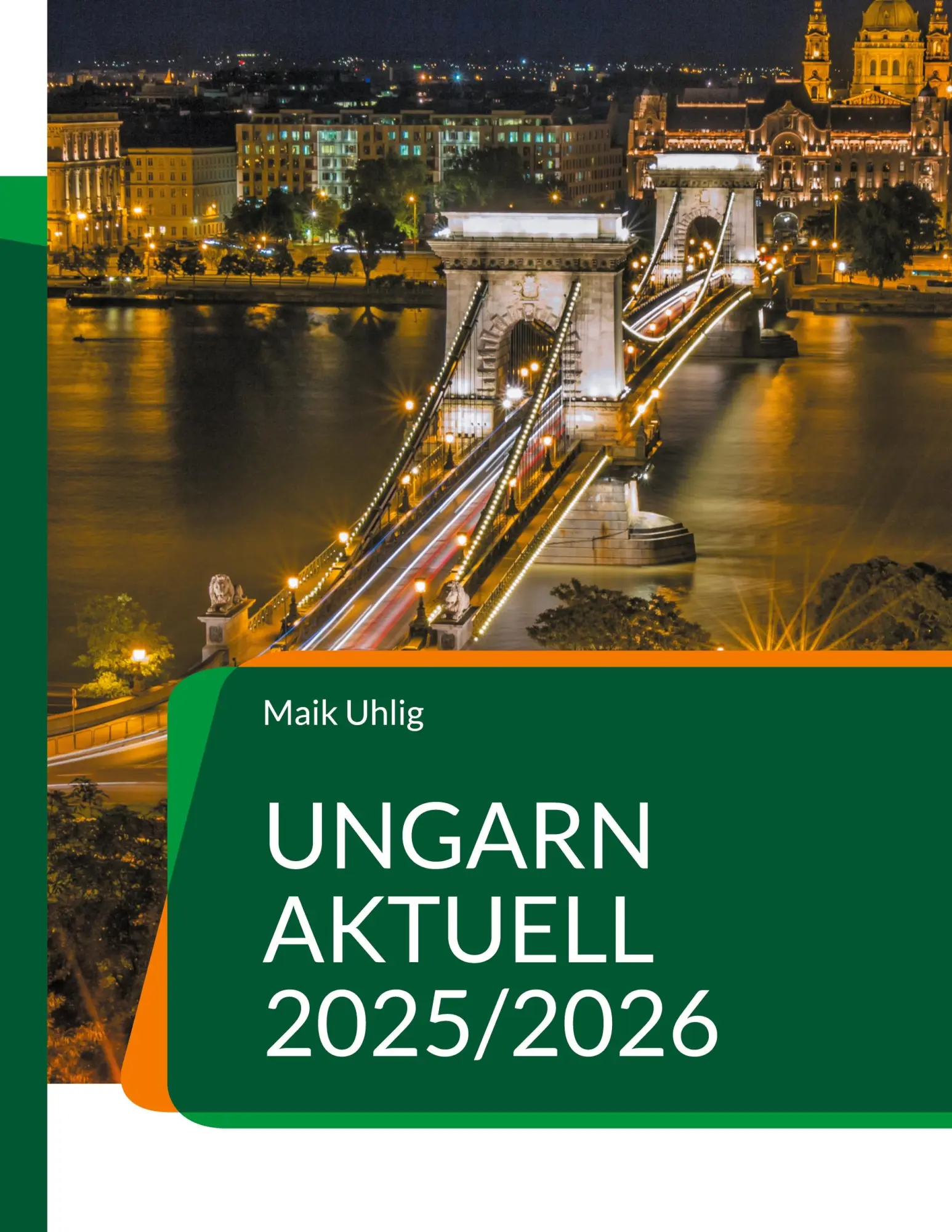 Cover: 9783695188925 | Ungarn aktuell 2025/2026 | Maik Uhlig | Taschenbuch | 140 S. | Deutsch