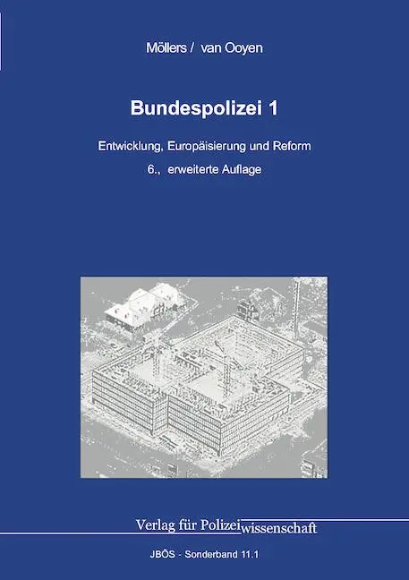 Cover: 9783866768925 | Bundespolizei 1 | Entwicklung, Europäisierung und Reform | Taschenbuch