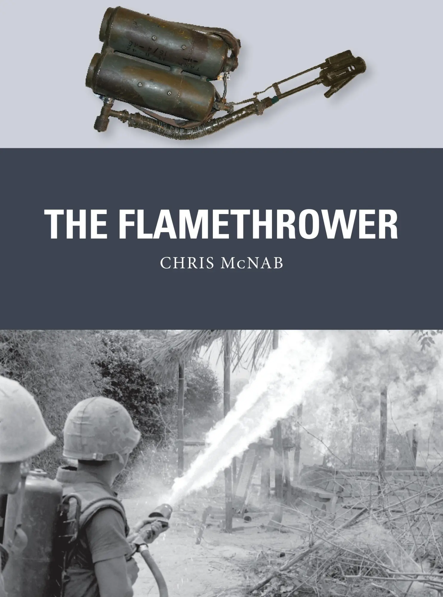 Cover: 9781472809025 | The Flamethrower | Chris McNab | Taschenbuch | Kartoniert / Broschiert