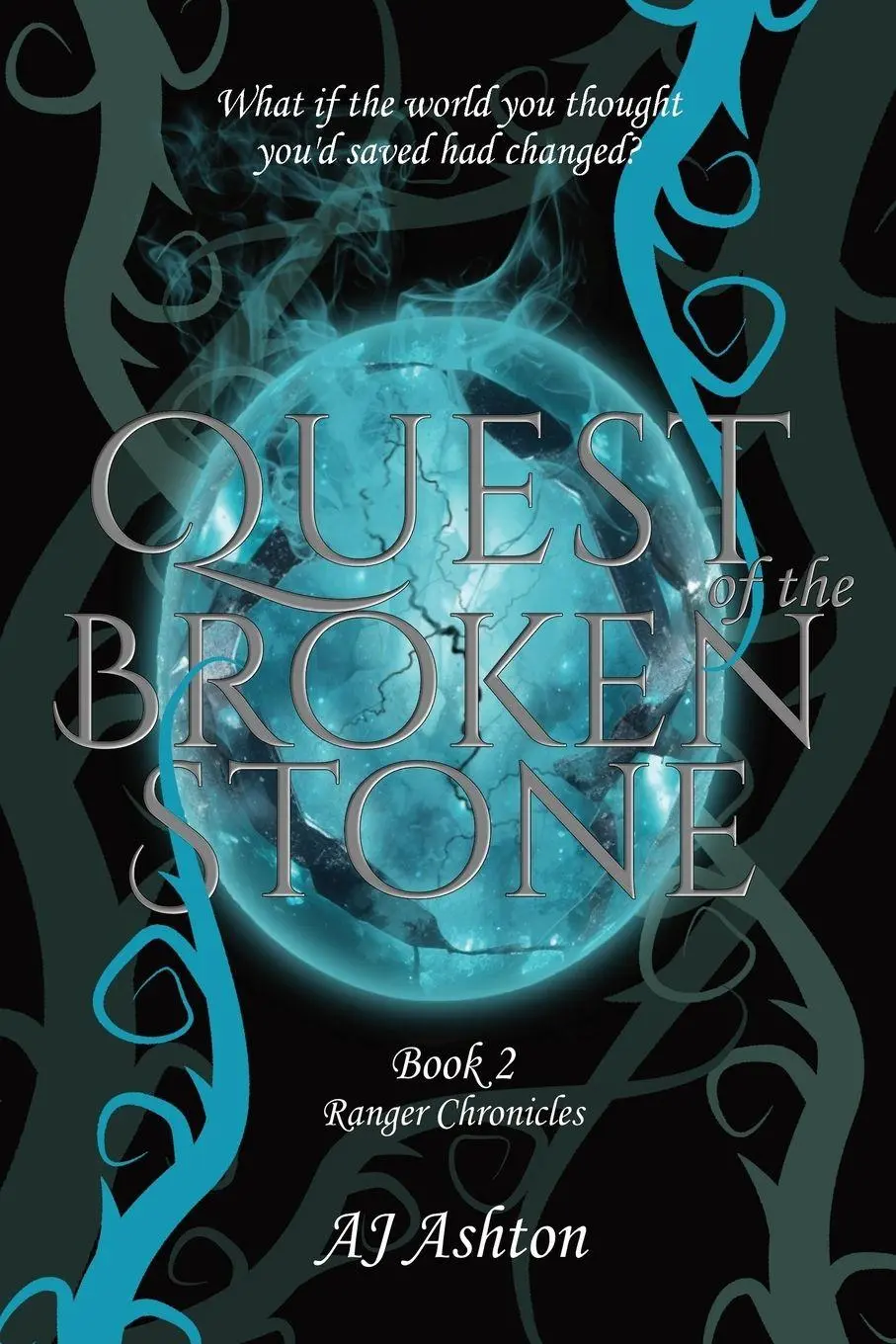 Cover: 9781916969025 | Quest of the Broken Stone | Book 2 Ranger Chronicles | Aj Ashton