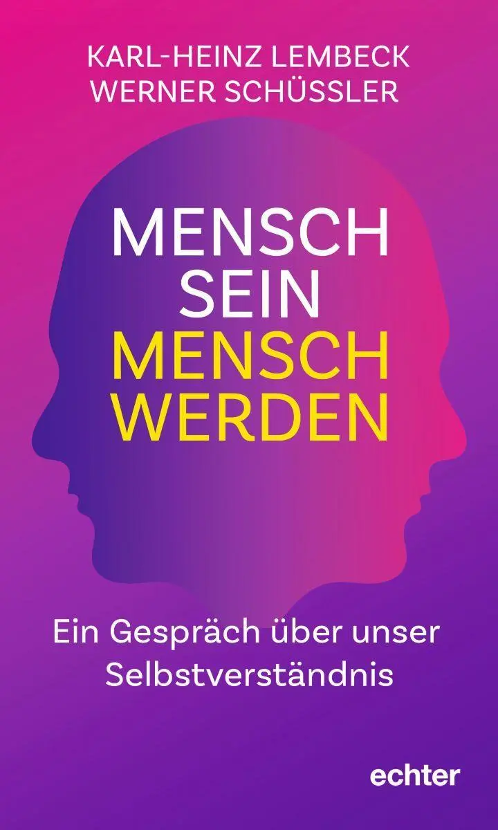 Mensch sein - Mensch werden