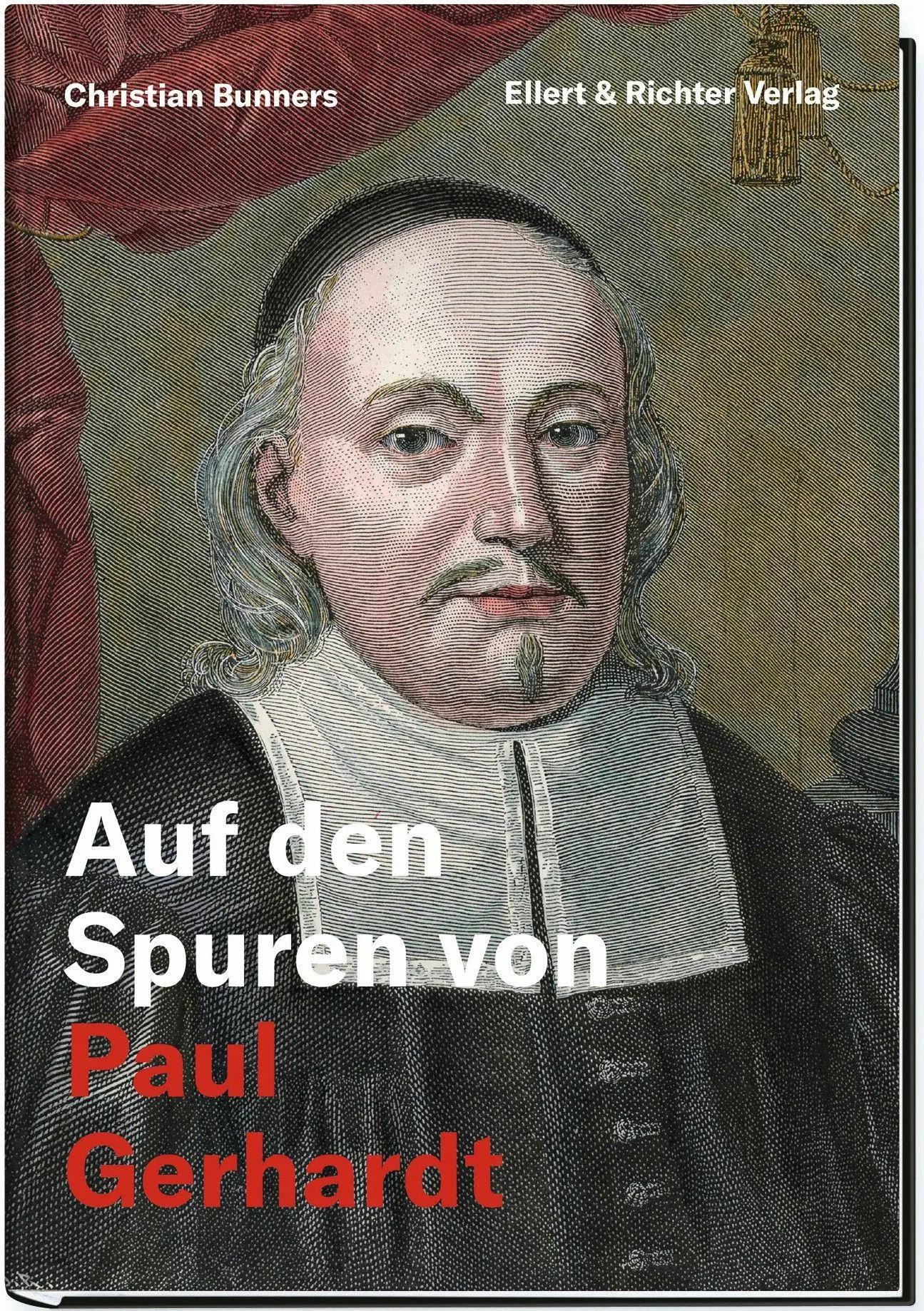 Cover: 9783831909025 | Auf den Spuren von Paul Gerhardt | Christian Bunners | Buch | 160 S.