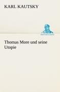 Thomas More und seine Utopie | Karl Kautsky | Taschenbuch | Paperback | 288 S. | Deutsch | 2012 | TREDITION CLASSICS | EAN 9783842419025 - Kautsky, Karl