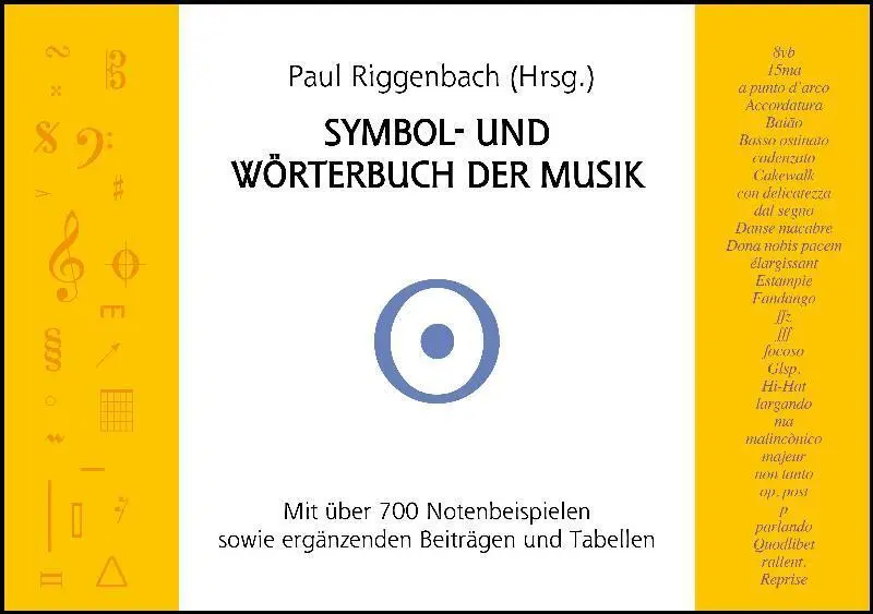 Cover: 9783941109025 | Symbol- und Wörterbuch der Musik | Paul Riggenbach (u. a.) | Buch