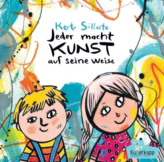 Cover: 9783947079025 | Jeder macht Kunst auf seine Weise | Kertu Sillaste | Buch | 36 S.