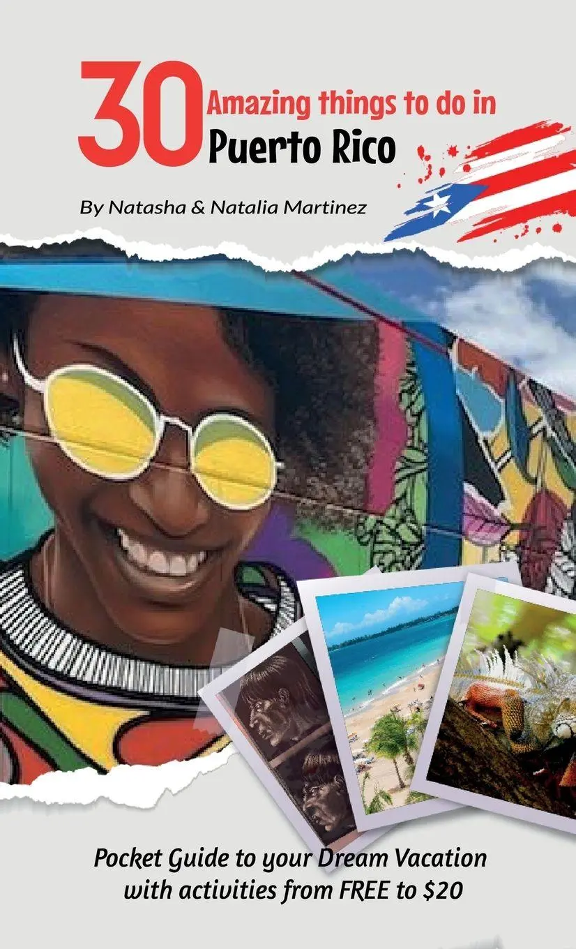 Cover: 9798987859025 | 30 Amazing things to do in Puerto Rico | Natasha Martinez (u. a.)