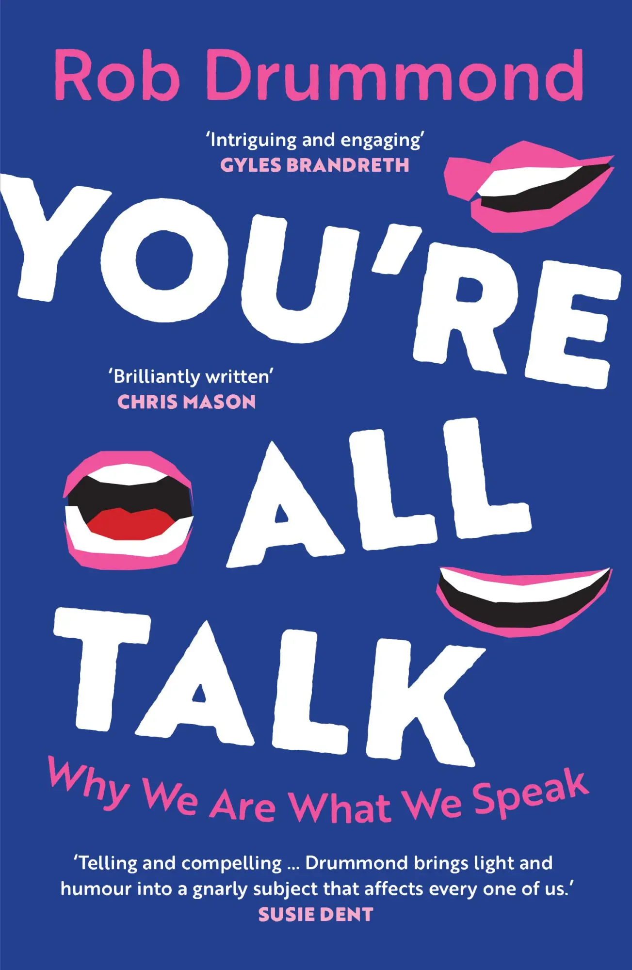 Cover: 9781917189125 | You're All Talk | Why We Are What We Speak | Rob Drummond | Buch
