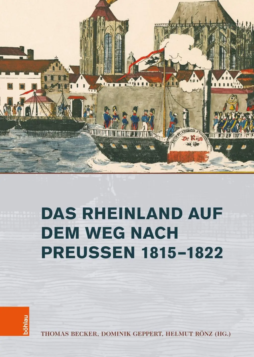 Cover: 9783412509125 | Das Rheinland auf dem Weg nach Preußen 1815-1822 | Helmut Rönz | Buch
