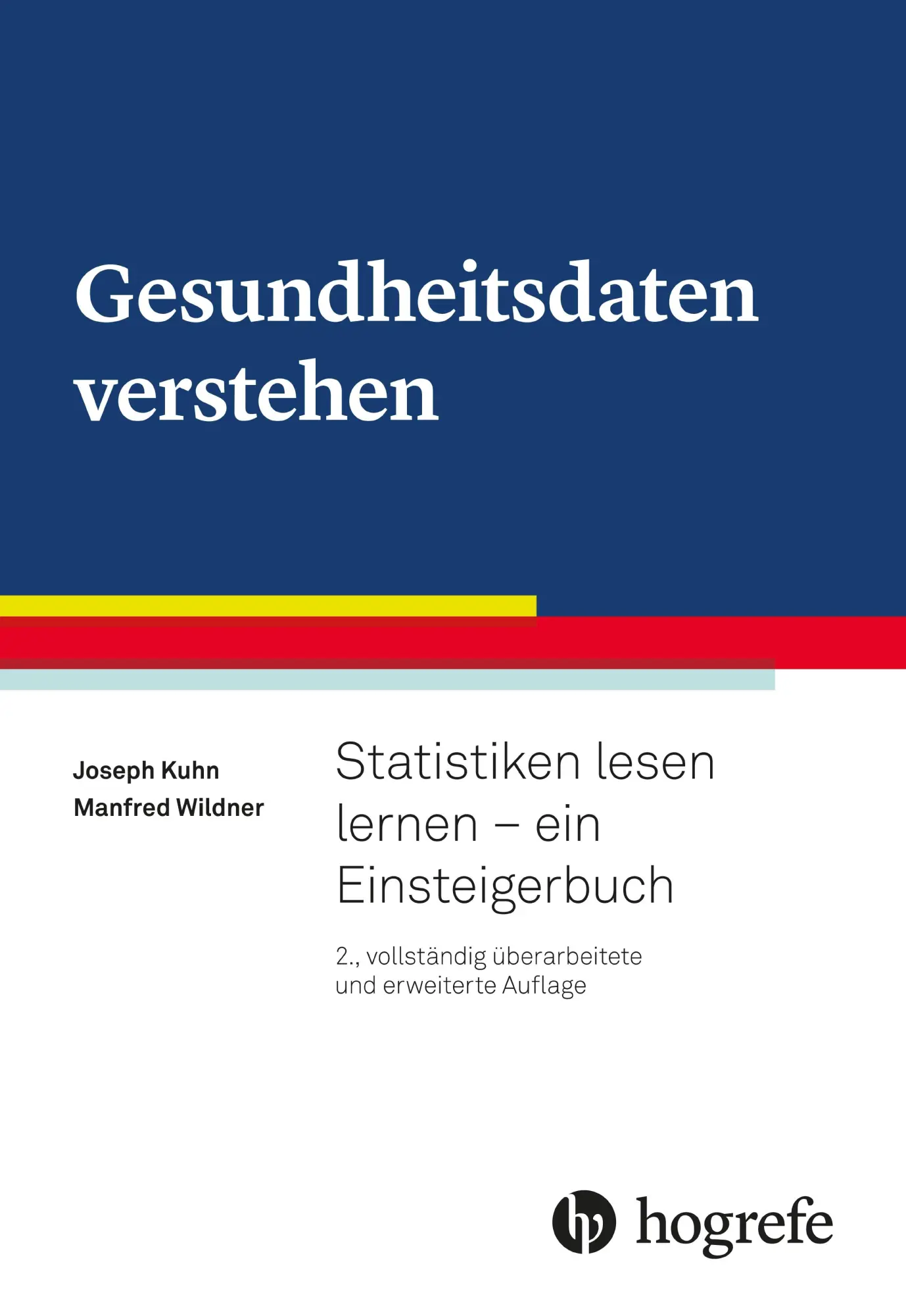 Cover: 9783456859125 | Gesundheitsdaten verstehen | Joseph Kuhn (u. a.) | Taschenbuch | 2019
