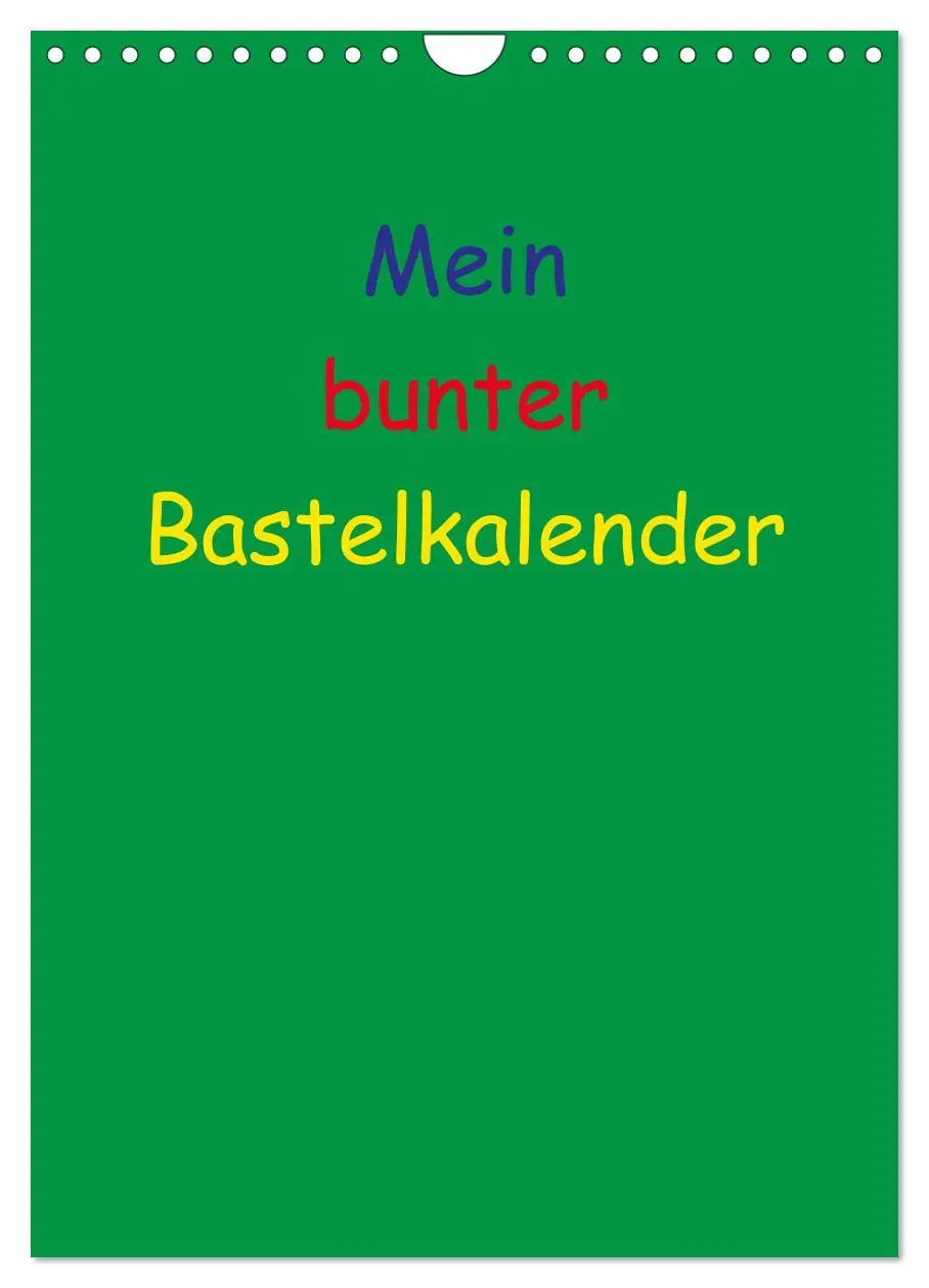 Cover: 9783457089125 | Mein bunter Bastel / Fotokalender (Wandkalender 2025 DIN A4 hoch),...