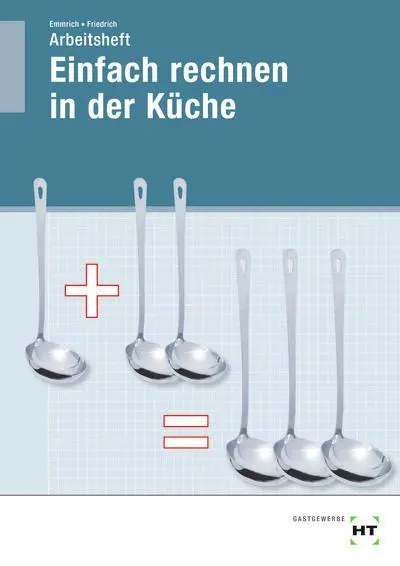 Cover: 9783805709125 | Arbeitsheft Einfach Rechnen in der Küche | Maritta Emmrich (u. a.)