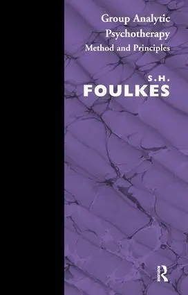Cover: 9780946439225 | Group Analytic Psychotherapy | Method and Principles | S.H. Foulkes
