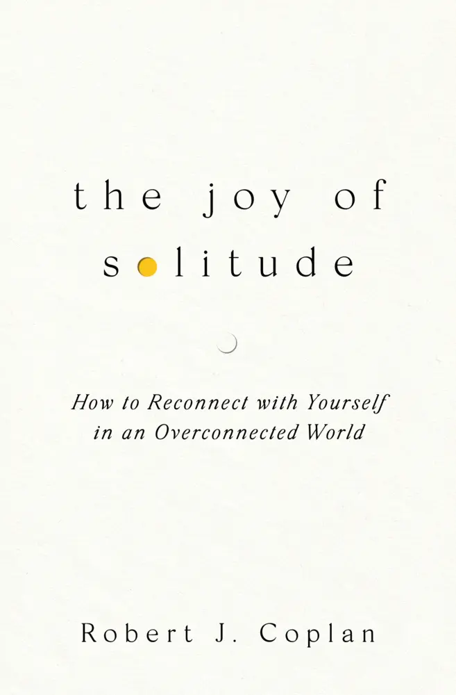 Cover: 9781668219225 | The Joy of Solitude | Robert J Coplan | Taschenbuch | Trade Paperback