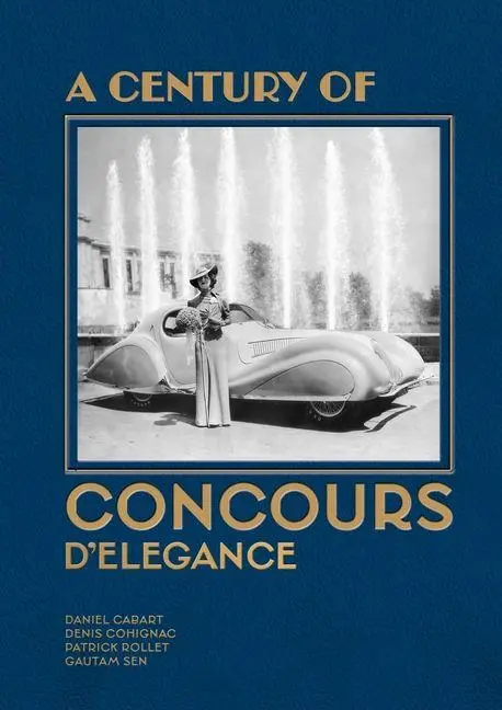 Cover: 9781956309225 | Celebrating a Century of Concours d'Elegance | Daniel Cabart (u. a.)