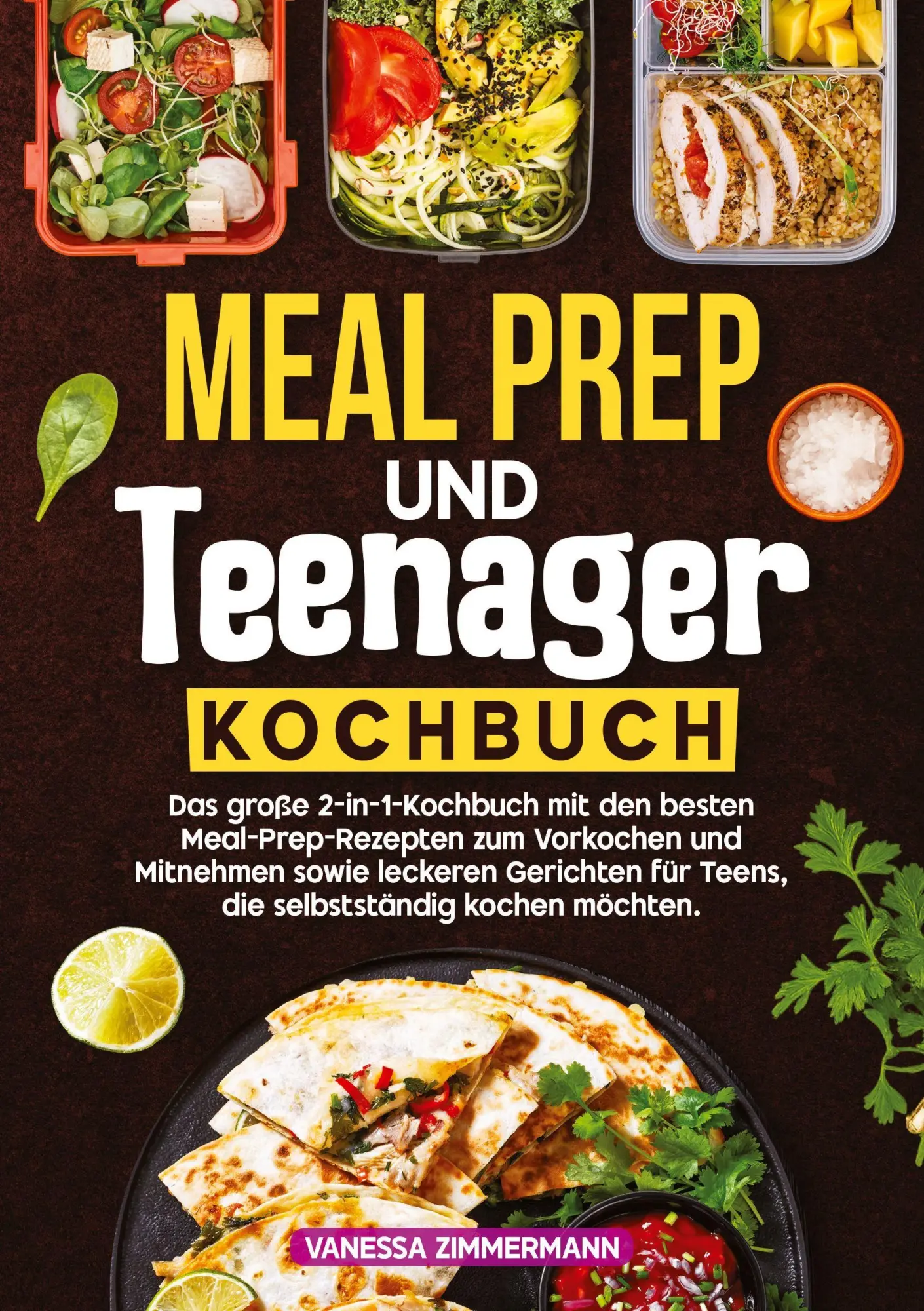 Cover: 9783384719225 | Meal Prep und Teenager Kochbuch | Vanessa Zimmermann | Taschenbuch