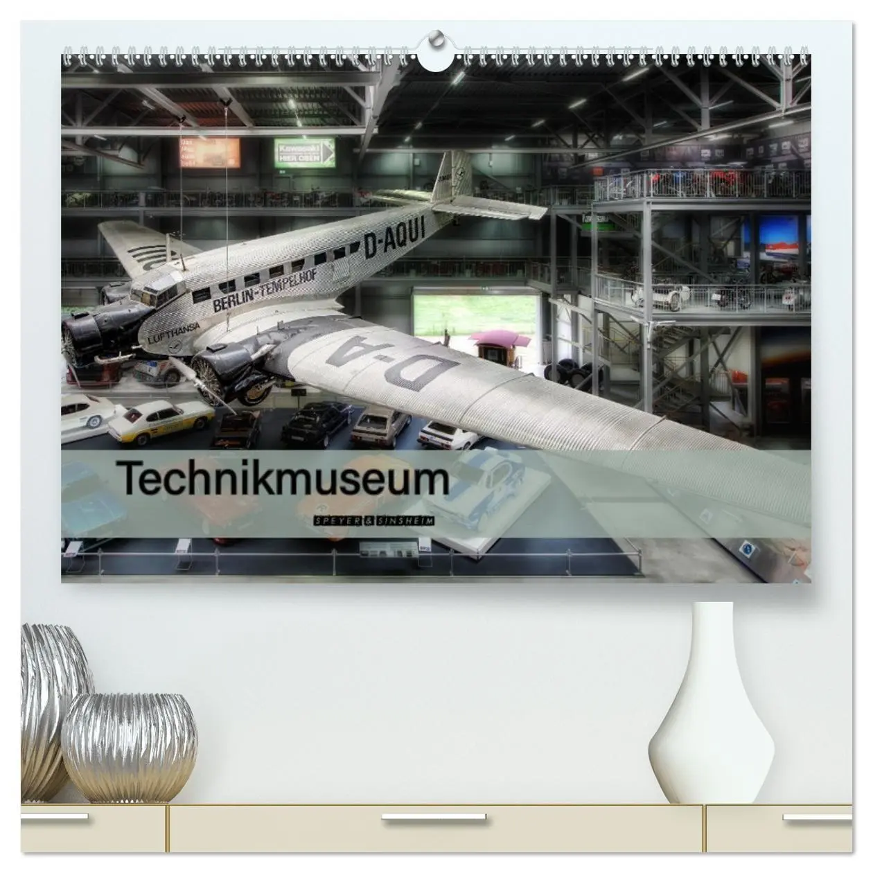 Cover: 9783457459225 | Technikmuseum Speyer &amp; Sinsheim (hochwertiger Premium Wandkalender...