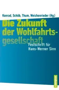 Cover: 9783593399225 | Die Zukunft der Wohlfahrtsgesellschaft | Kai A. Konrad | Taschenbuch