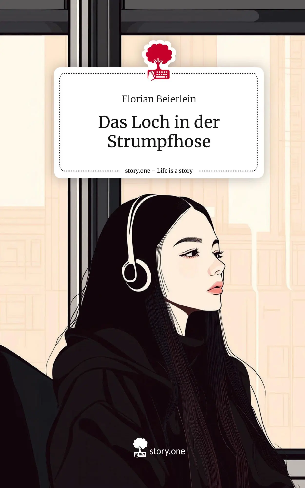 Cover: 9783711579225 | Das Loch in der Strumpfhose. Life is a Story - story.one | Beierlein