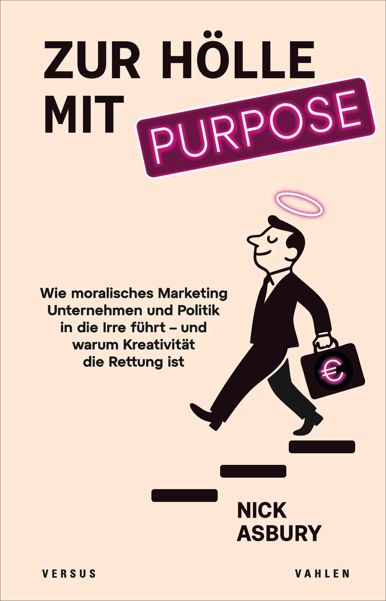 Cover: 9783800679225 | Zur Hölle mit Purpose | Nick Asbury | Taschenbuch | Deutsch | 2025