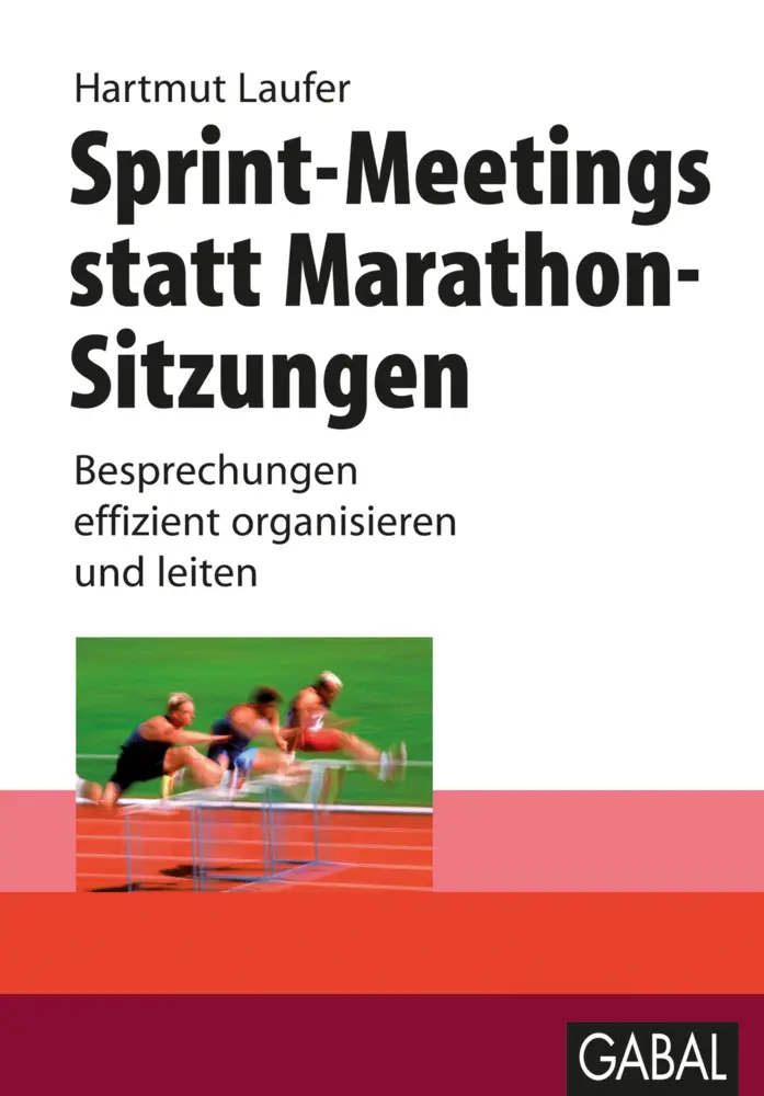 Cover: 9783897499225 | Sprint-Meetings statt Marathon-Sitzungen | Hartmut Laufer | Buch