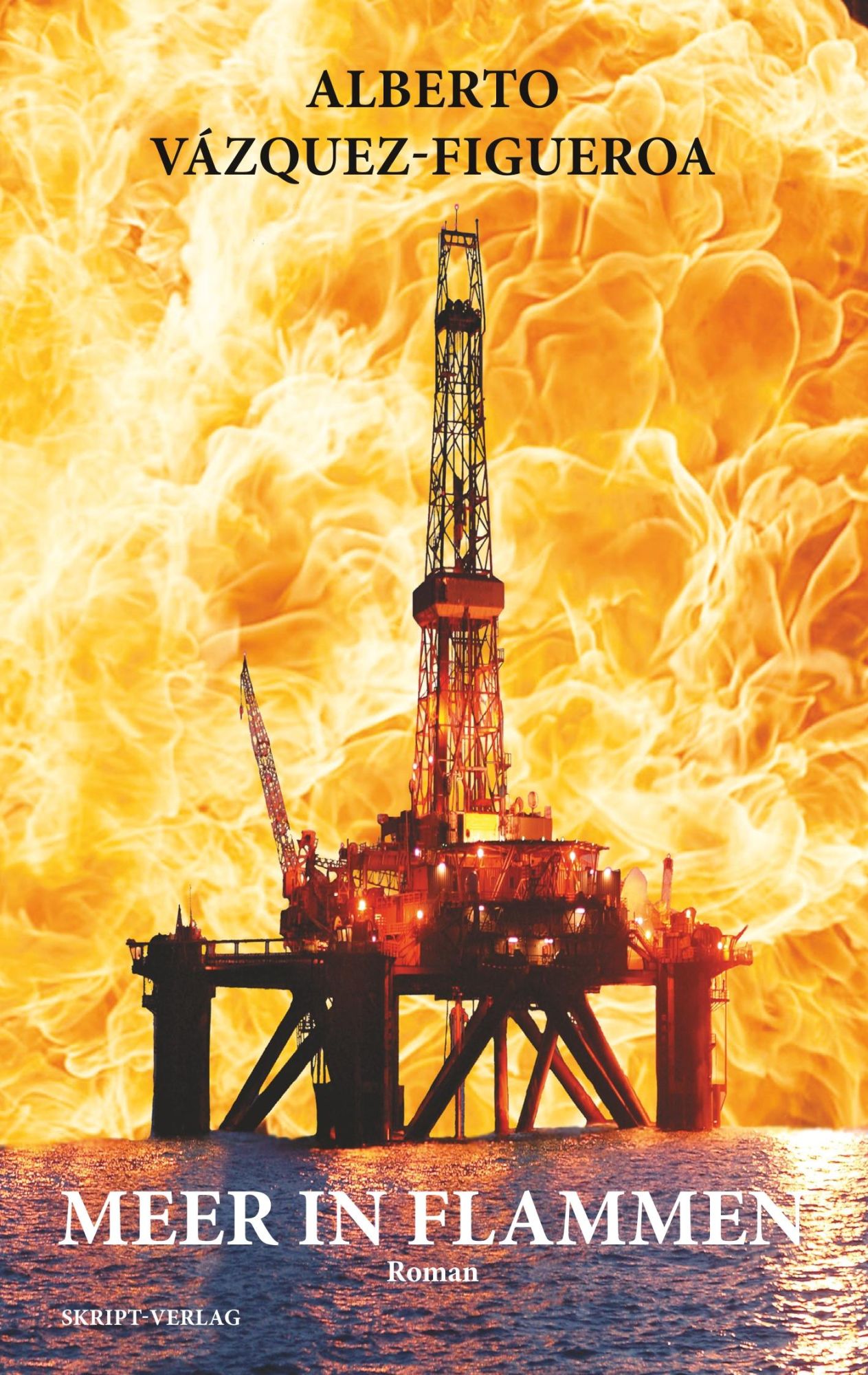 Cover: 9783928249225 | Meer in Flammen | Alberto Vázquez-Figueroa | Taschenbuch | Deutsch