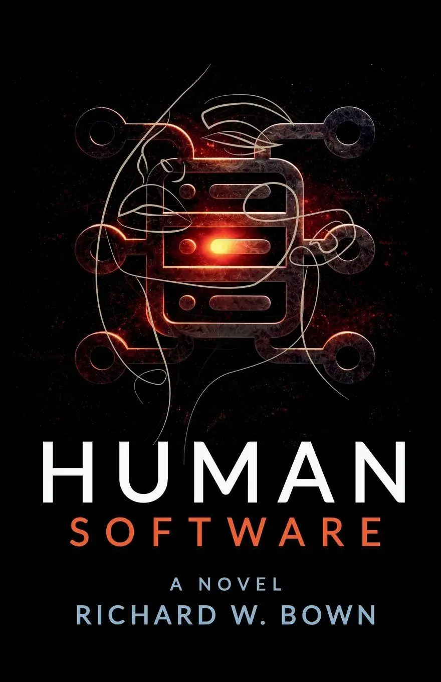 Cover: 9789083469225 | Human Software | A Life in I.T. - A Novel | Richard William Bown