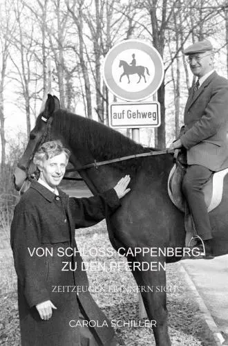 Cover: 9789403779225 | Von Schloss Cappenberg zu den Pferden | Zeitzeugen erinnern sich